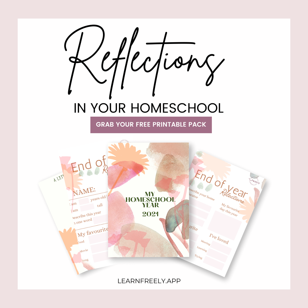 Reflections in your homeschool. Free printable pack. Freely Homeschool Planner App