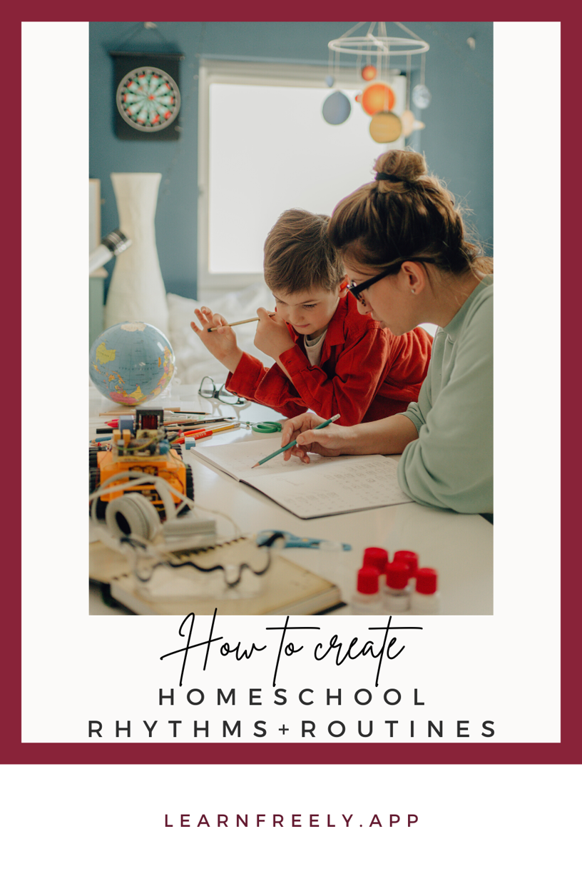 How to create rhythms and routines in your homeschool. Freely Homeschool Planner App