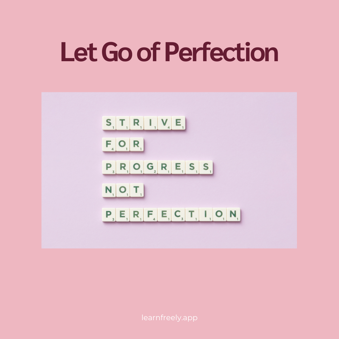 Scrabble tiles read "Strive for progress, not perfection" on a pink background. Text above says "Let Go of Perfection." Mood: encouraging.