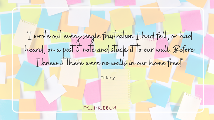 Quote on colorful sticky notes background: "I wrote out every single frustration... our home free!" -Tiffany, learnfreely.app